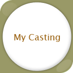 My Casting