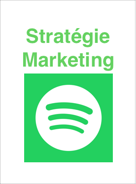 Stratgie Marketing de Spotify