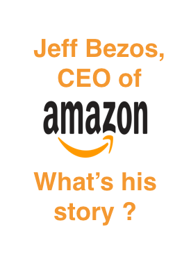 Jeff Bezos, créateur d'Amazon : Son histoire