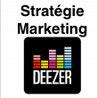 Stratégie Marketing de Deezer