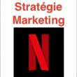 Stratégie Marketing de Netflix